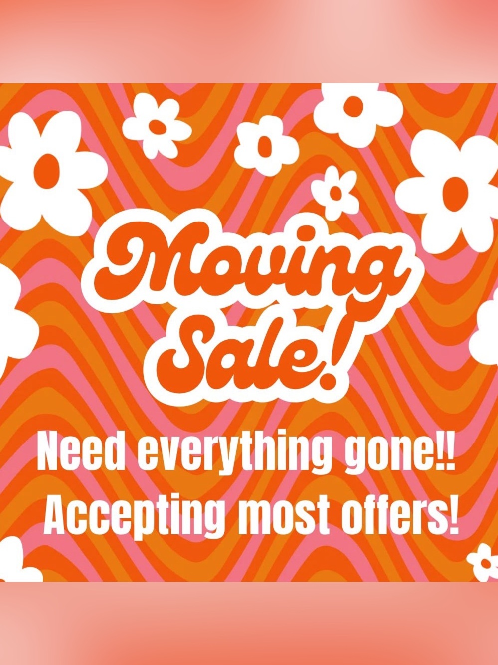 MOVING SALE!
